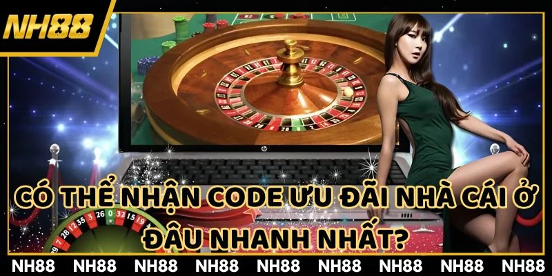 Tìm hiểu một vài phương thức nhận Code NH88 đơn giản