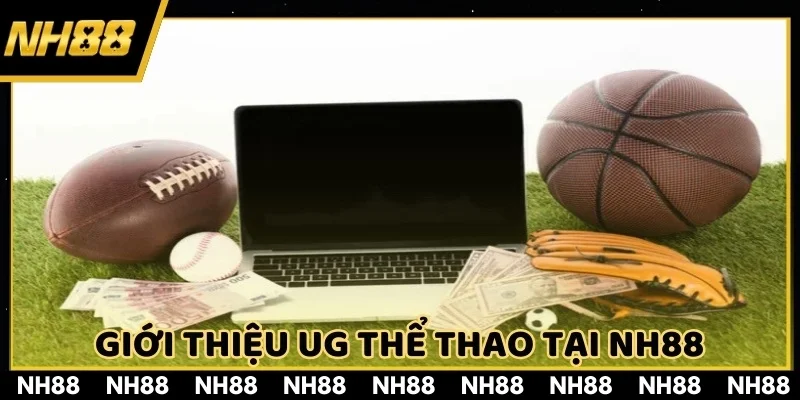 UG thể thao là lựa chọn được yêu thích khi tham gia online